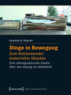 cover image of Dinge in Bewegung--zum Rollenwandel materieller Objekte